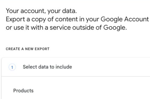 Google Takeout Select data to include step